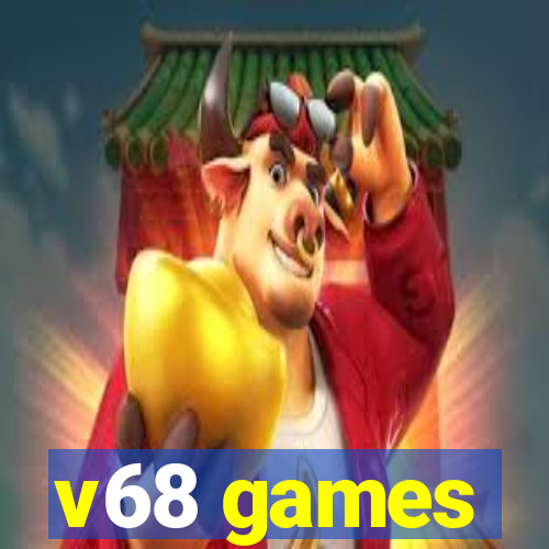 v68 games